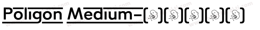 Poligon Medium字体转换